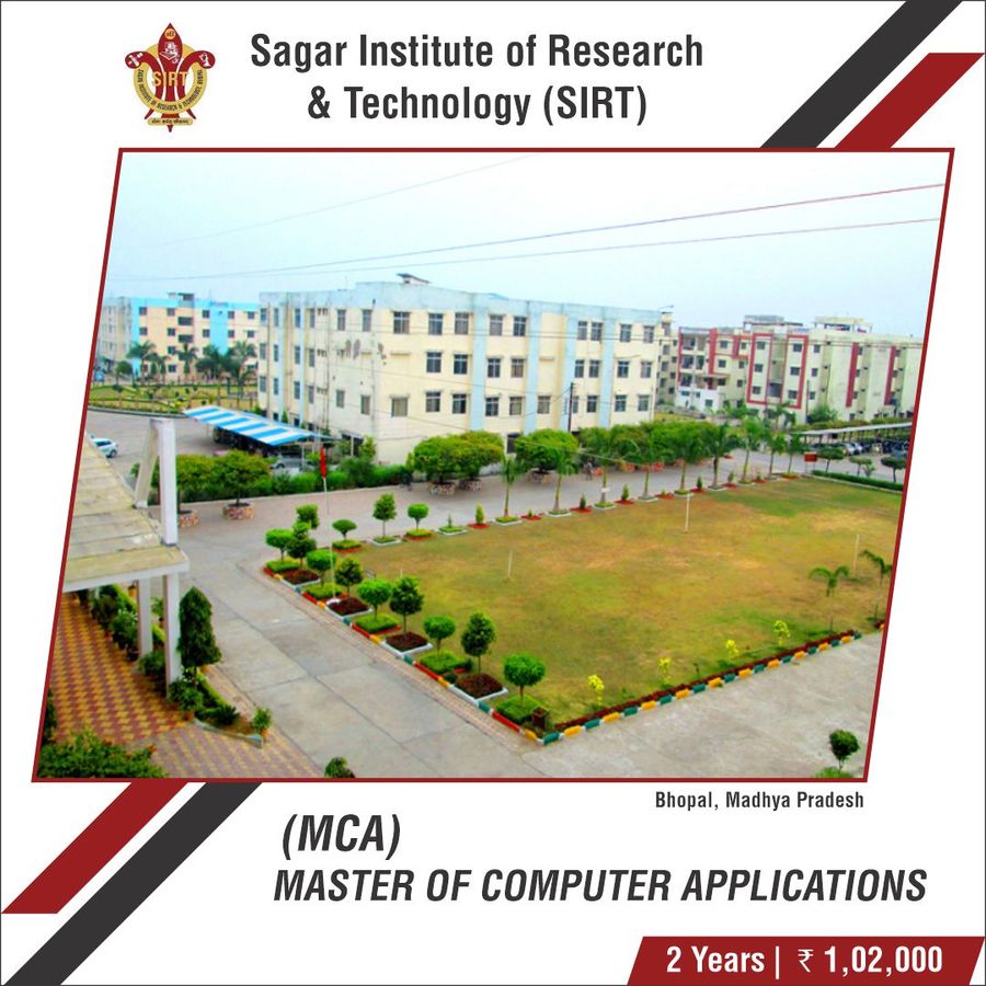 Master of Computer Applications [M.C.A] at Sagar Institute of Research & Technology , Bhopal